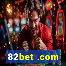 82bet .com